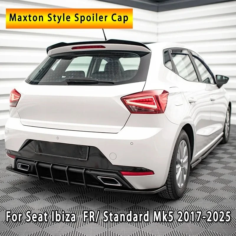 غطاء سبويلر على طراز ماكستون لمقعد إيبيزا FR/ Standard Mk5 2017-2025 سقف السيارة الخلفي الشفاه سبويلر الجناح الخلفي الجذع بور سقف الفاصل