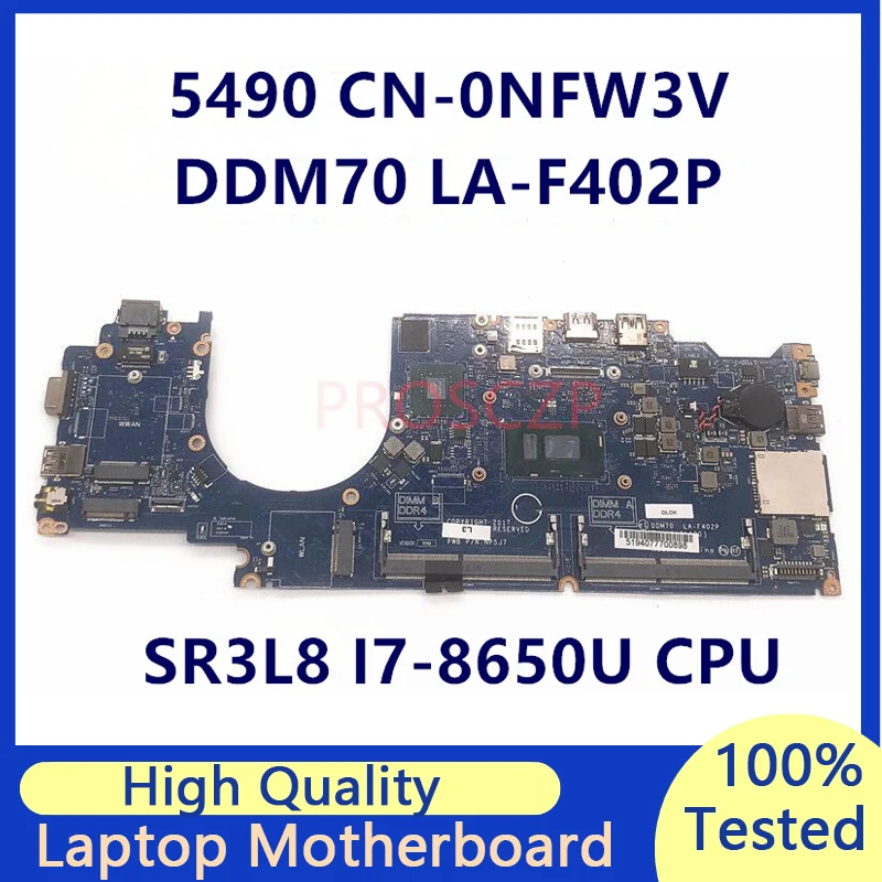 

CN-0NFW3V 0NFW3V NFW3V материнская плата для DELL Latitude 5490 с SR3L8 I7-8650U CPU LA-F402P материнская плата для ноутбука 100% полностью протестирована хорошо