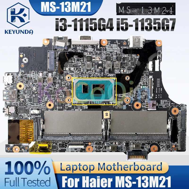 

MS-13M21 For Haier MS-13M21 Notebook Mainboard i3-1115G4 i5-1135G7 Laptop Motherboard Full Tested