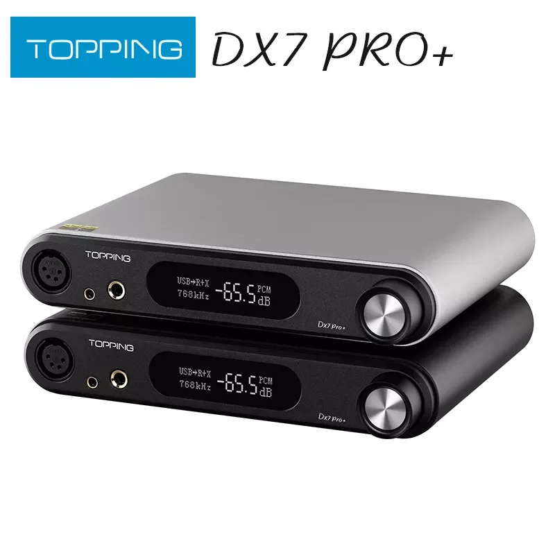 TOPPING DX7 PRO+ DAC&Headphone Amplifier LDAC Hi-Res Audio ES9038PRO Decoder Support up to DSD512&PCM768kHz