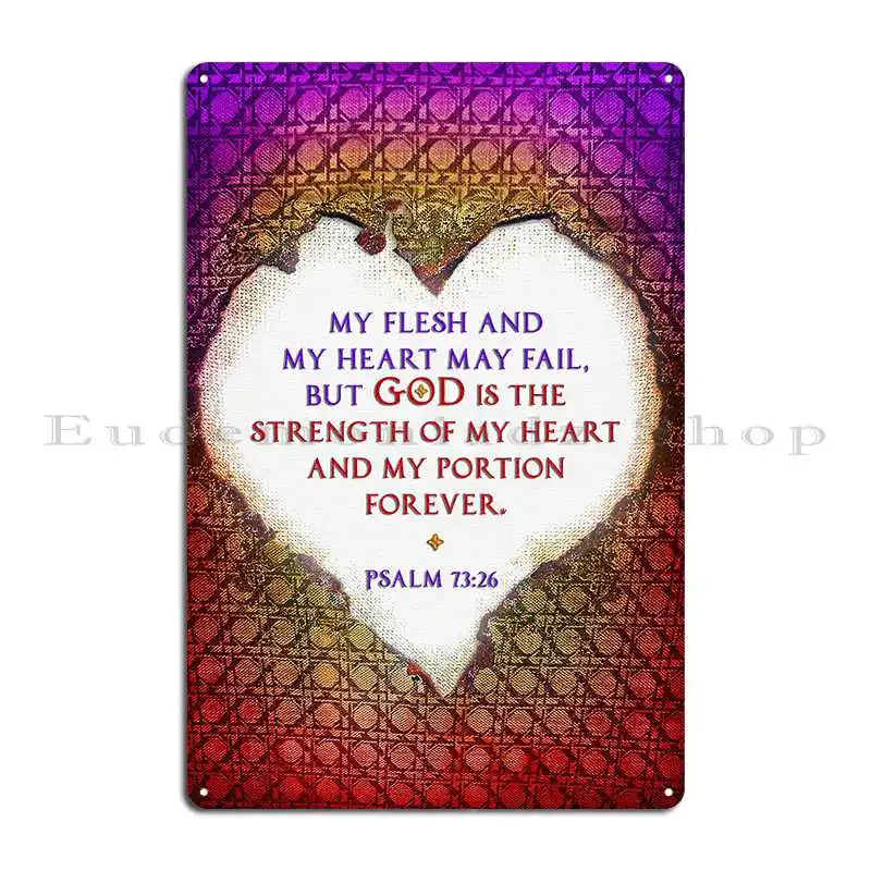 The Strength Of My Heart Metal Sign Custom Funny Wall Garage Retro Tin Sign Poster