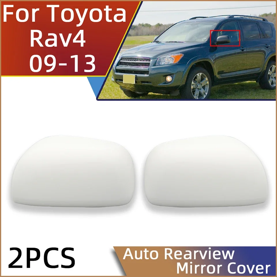 

2Pcs For Toyota Rav4 2009 2010 2012 2013 Auto Rearview Mirror Housing Shell Lid Outer Mirror Cover Cap Brown White Black Silver