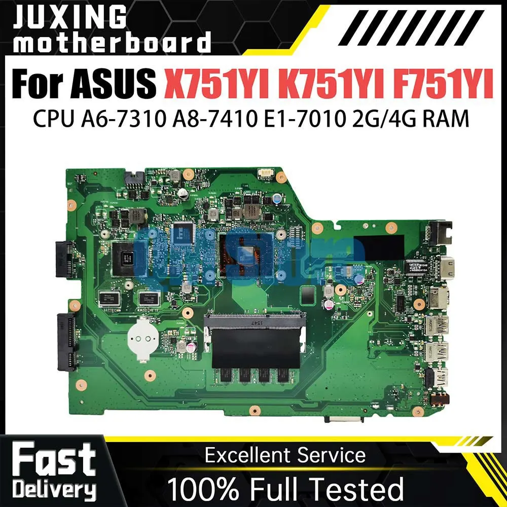 X751YI Mainboard For ASUS X751Y A751YI K751YI F751YI Laptop Motherboard With A6-7310 E1-7010U 4GB 2GB RAM