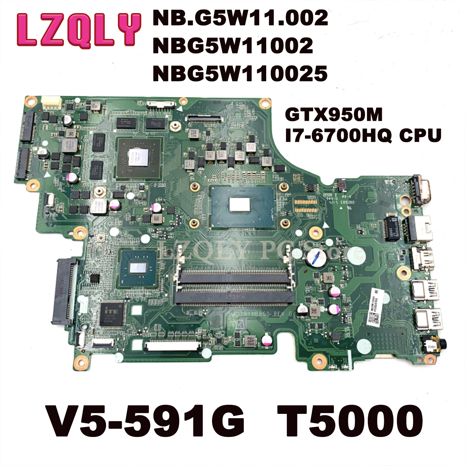 LZQLY For Acer Aspire V5-591G T5000 DA0ZRYMB8G0 NB.G5W11.002 NBG5W11002 NBG5W110025 Laptop Motherboard GTX950M I7-6700HQ CPU