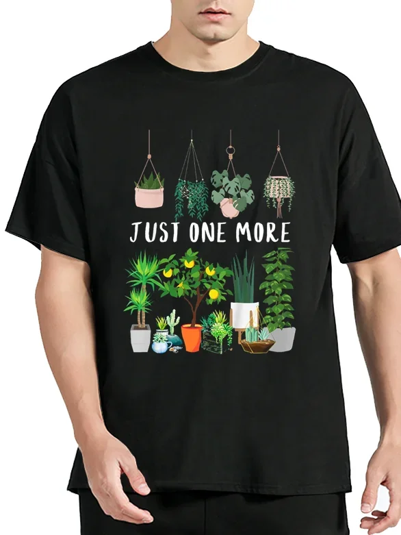 2024 Just One More Plant Lady Mom Indoor Flower Floral Tshirt Men Short Sleeve Cotton T-Shirt Funny Tees Tops Men Clothing