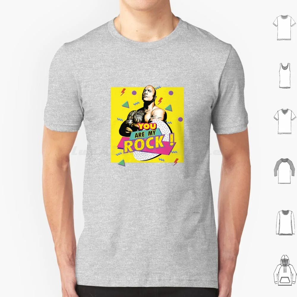 

You Are My Rock-Dwayne Johnson T Shirt Cotton Men Women DIY Print The Dwayne Johnson Tv Series 90s Saved By The Bell Vintage