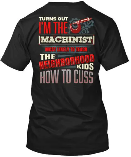 Machinist- Past Buyers Exclusive Turns Out T-Shirt Made in the USA Size S to 5XL