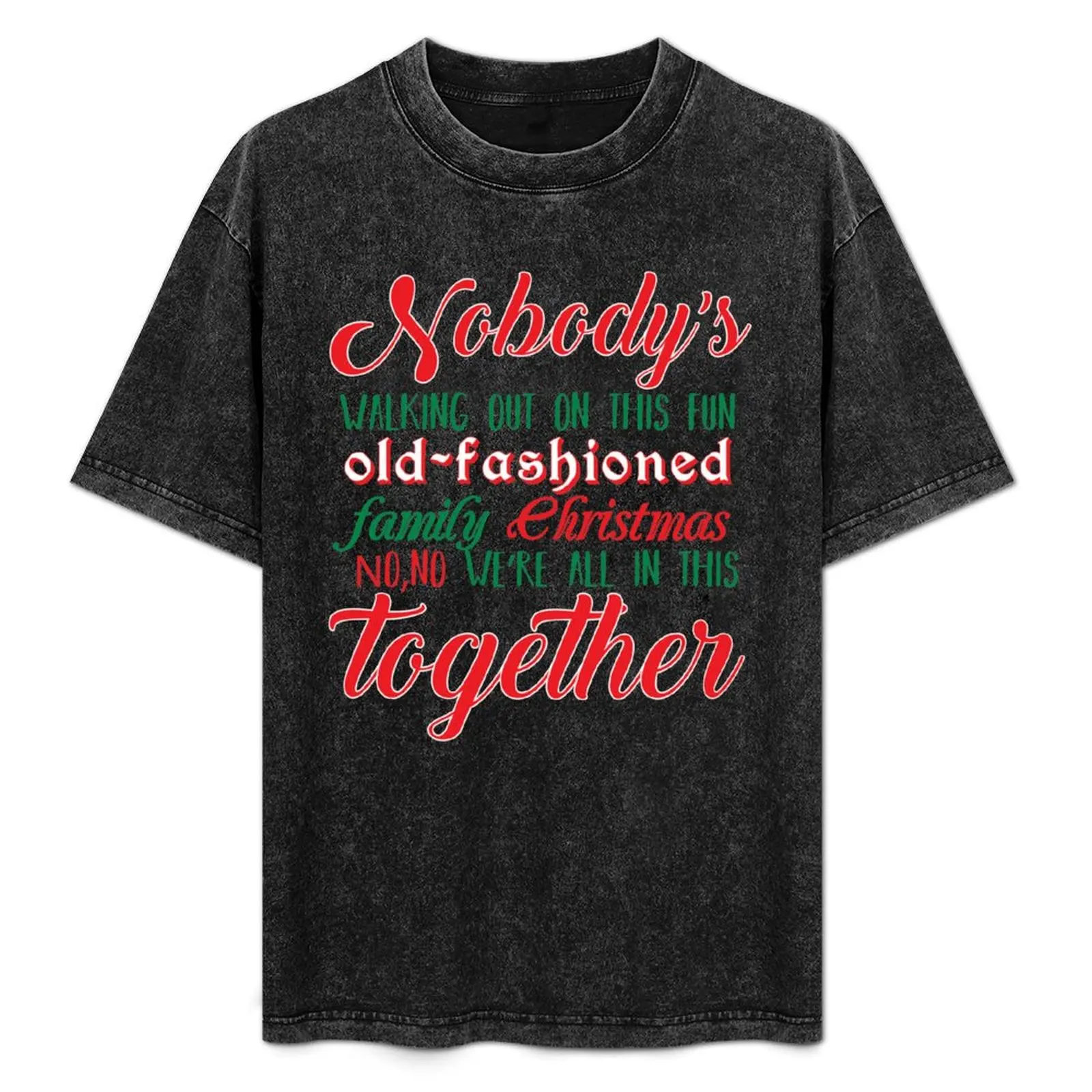 

Nobody's Walking Out T-Shirt Novelty Graphic Tee Shirt