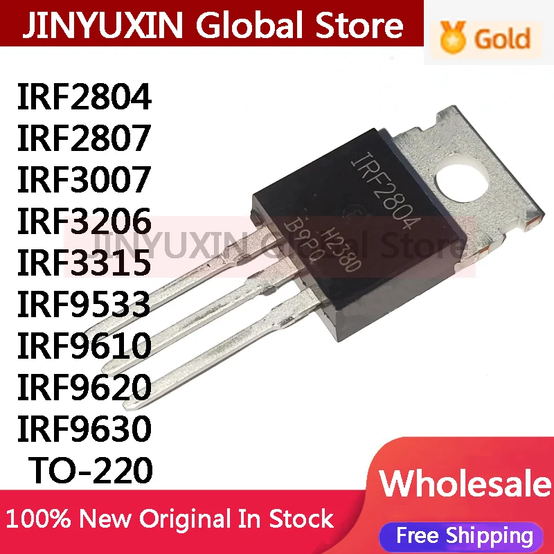 10Pcs IRF2804 IRF2807 IRF3007 IRF3206 IRF3315 IRF9533 IRF9610 IRF9620 IRF9630 TO-220 IC chip in Stock Wholesale
