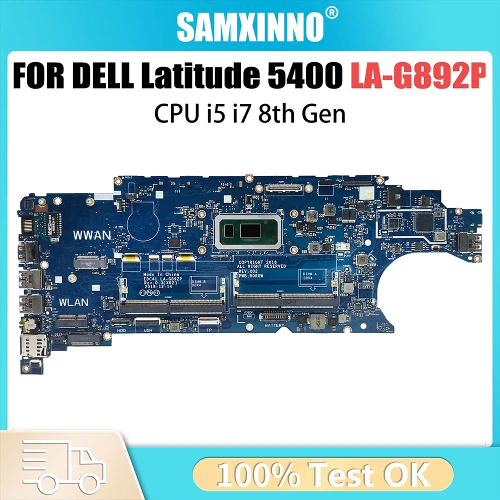 

Notebook Mainboard For DELL Latitude LA-G892P 5400 CN-05T75M CN-06RVRC 06RVRC Laptop Motherboard I5 I7 8th Gen CPU Systemboard