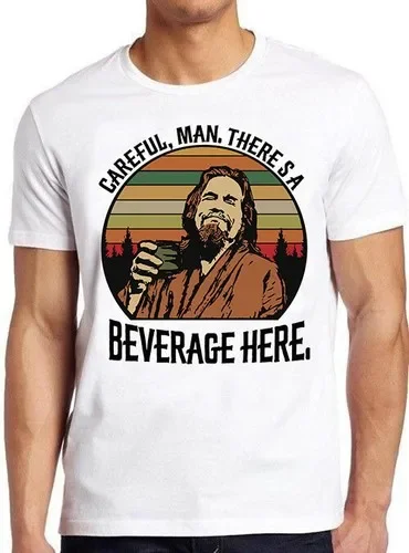 Camiseta con estampado de la película de culto The Big Lebowski, cuidado, hombre, hay una bebida aquí, M731