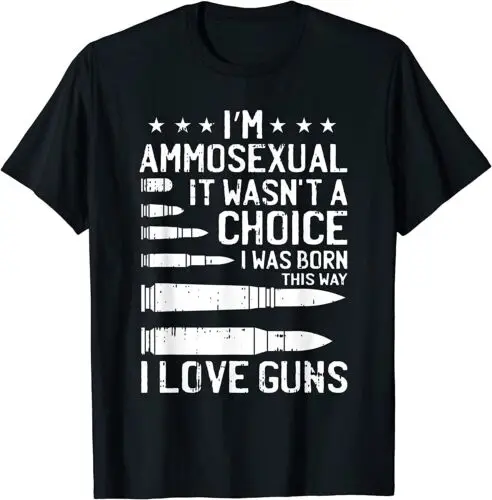 NEW Ammo-sexual Bullets Love Pro Gun Lover Cool Enthusiast Gifts T-Shirt