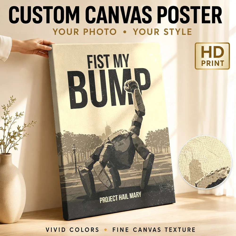 Fist My Bump Project Hail Mary Canvas Print Poster Custom Modern Aesthetic Canvas Wall Art for Dining Room Decor Ready to Hang