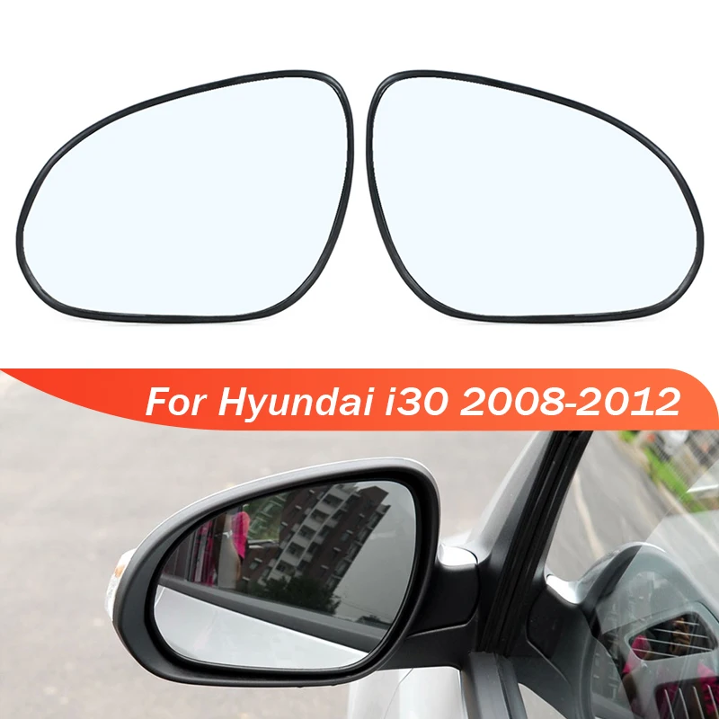 

876112L000 876212L000 Exterior Rearview Side Mirror Lens Glass For Hyundai i30 2008 2009 2010 2011 2012