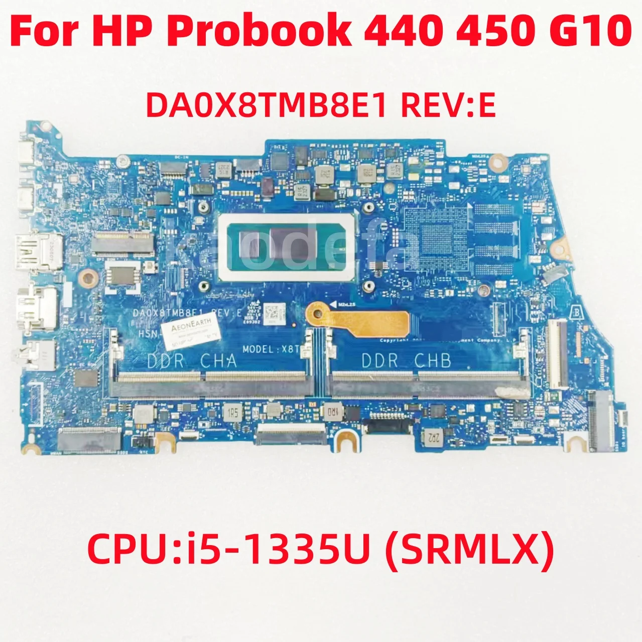 

Материнская плата DA0X8TMB8E1 для ноутбука HP Probook 440 G10 450 G10, процессор: I5-1335U SRMLX I5-1335U SRMLX UMA DDR4 N42401-601