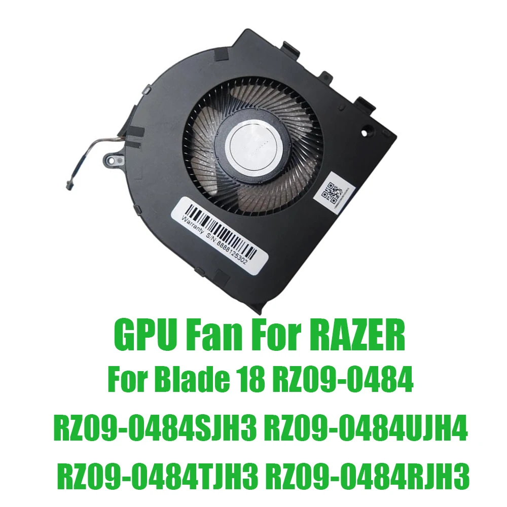 For RAZER For Blade 18 RZ09-0484 RZ09-0484SJH3 RZ09-0484UJH4 RZ09-0484TJH3 RZ09-0484RJH3 DC12V Replacement Laptop GPU Fan