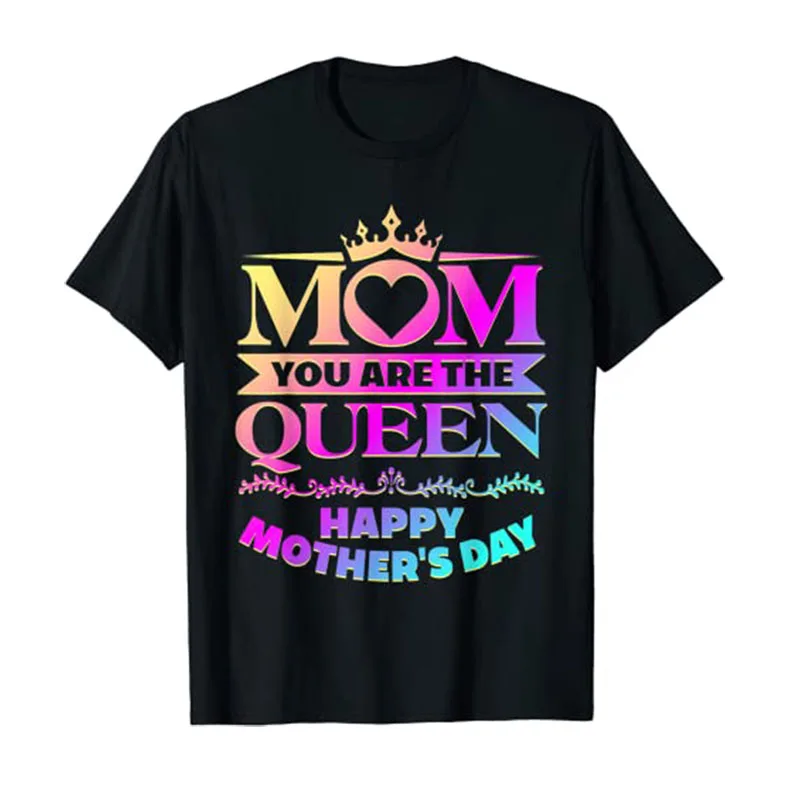 

Happy Mothers Day Shirt Mom You Are The Queen T-Shirt Letters Printed Graphic Tee Tops Mama Grandma Gifts Aesthetic Clothes