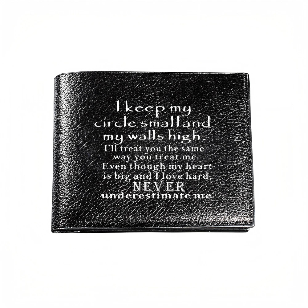 I Keep My Circle Small And Walls High, Treat You As You Treat Me. Heart Is Big, Love Hard. Never Underestimate My Wallet