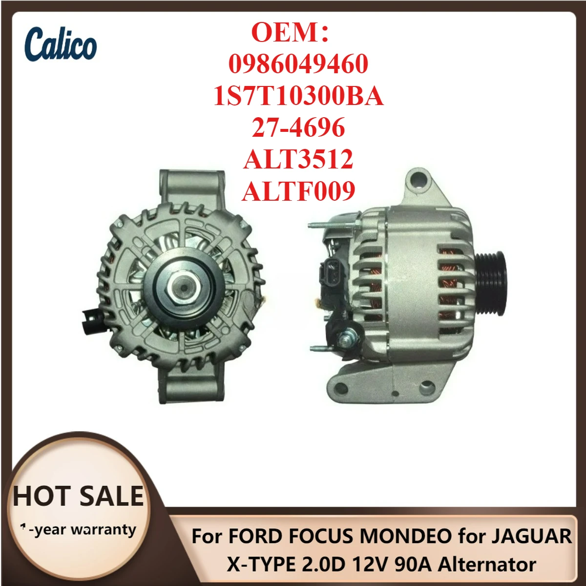 

Hot Selling for FORD FOCUS MONDEO for JAGUAR X-TYPE 2.0D 12V 90A Alternator 0986049460 1S7T10300BA 27-4696 ALT3512 ALTF009