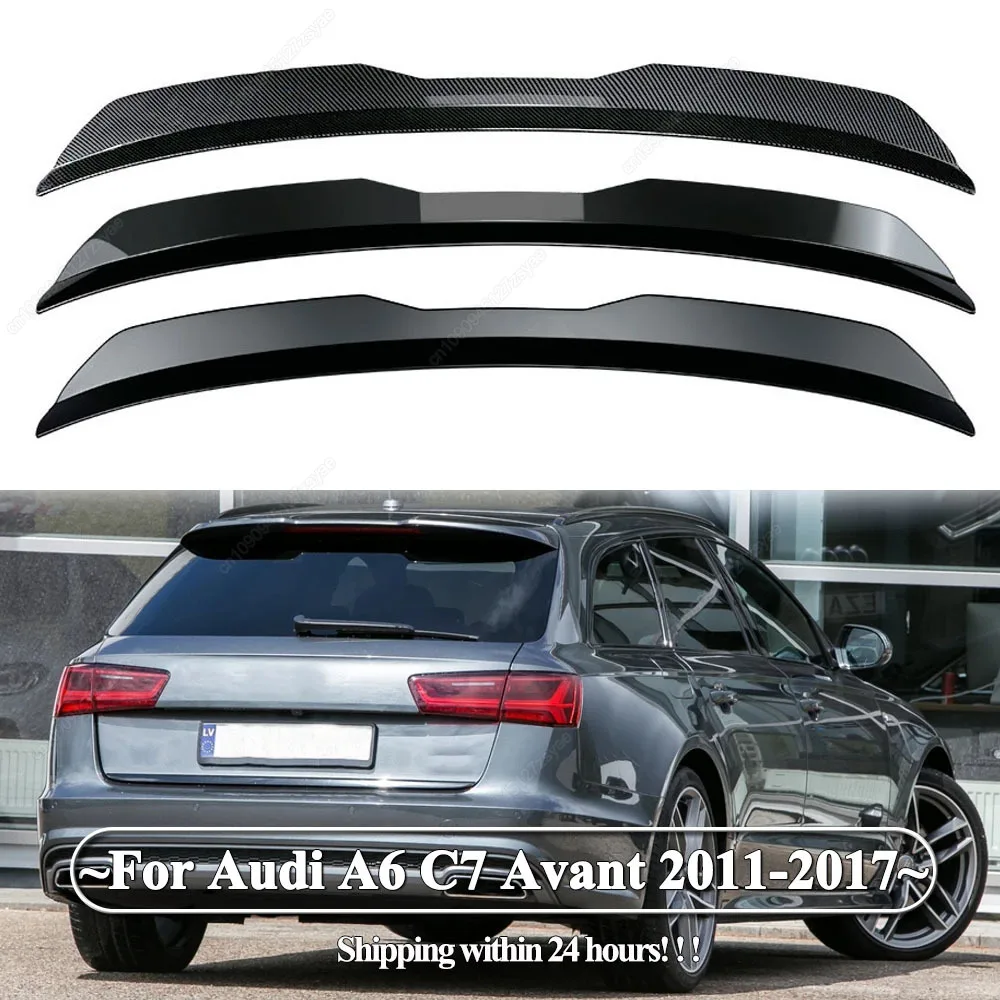 

MAXTON Style Rear Roof Spoiler Lip Wing For Audi A6 C7 Avant 2011-2017 A6 Allroad 2012-2018 Hatchback Bodykits Tuning Black ABS