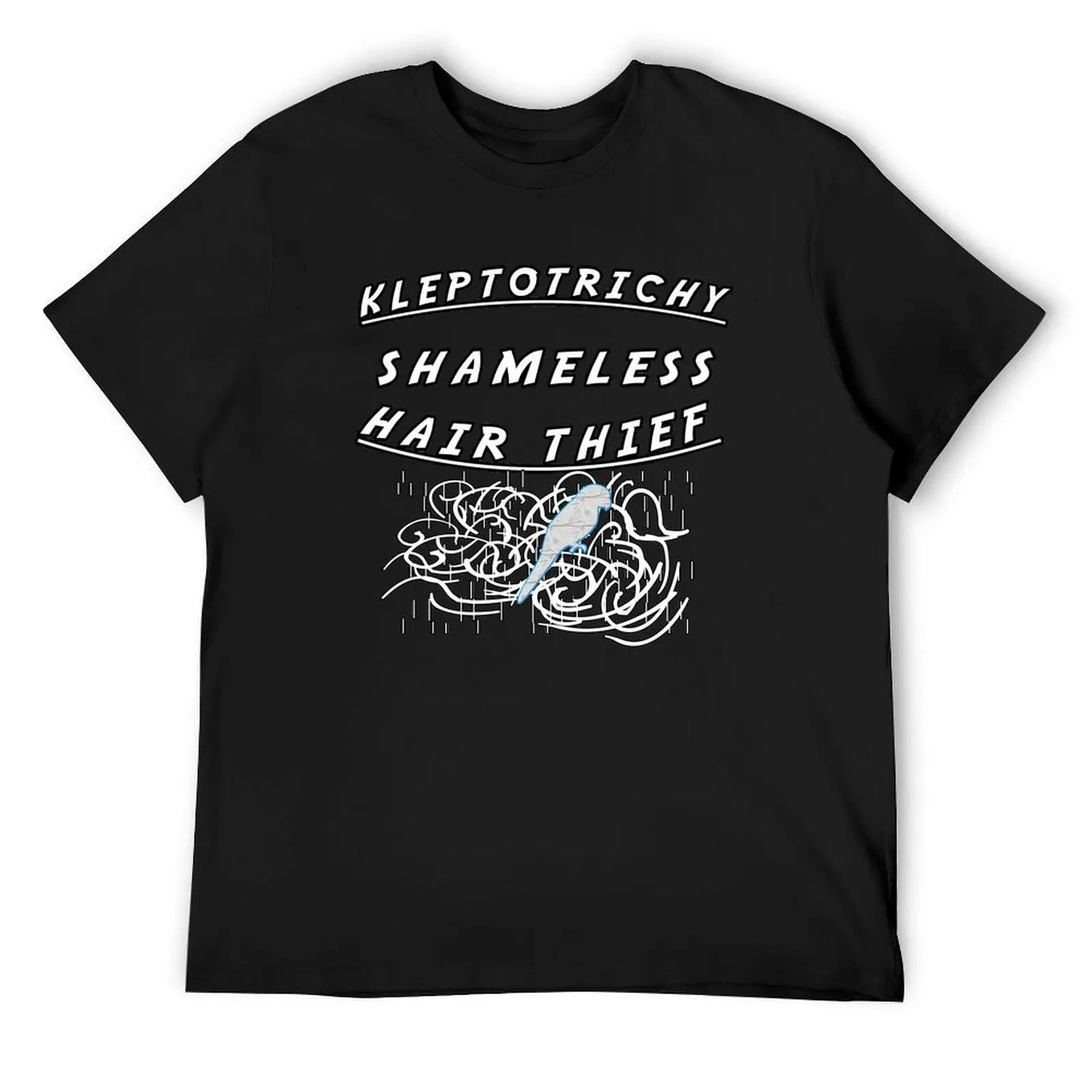 

Kleptotrichy shameless hair thief T-Shirt boys whites cute clothes plus size tops custom t shirt t shirt men