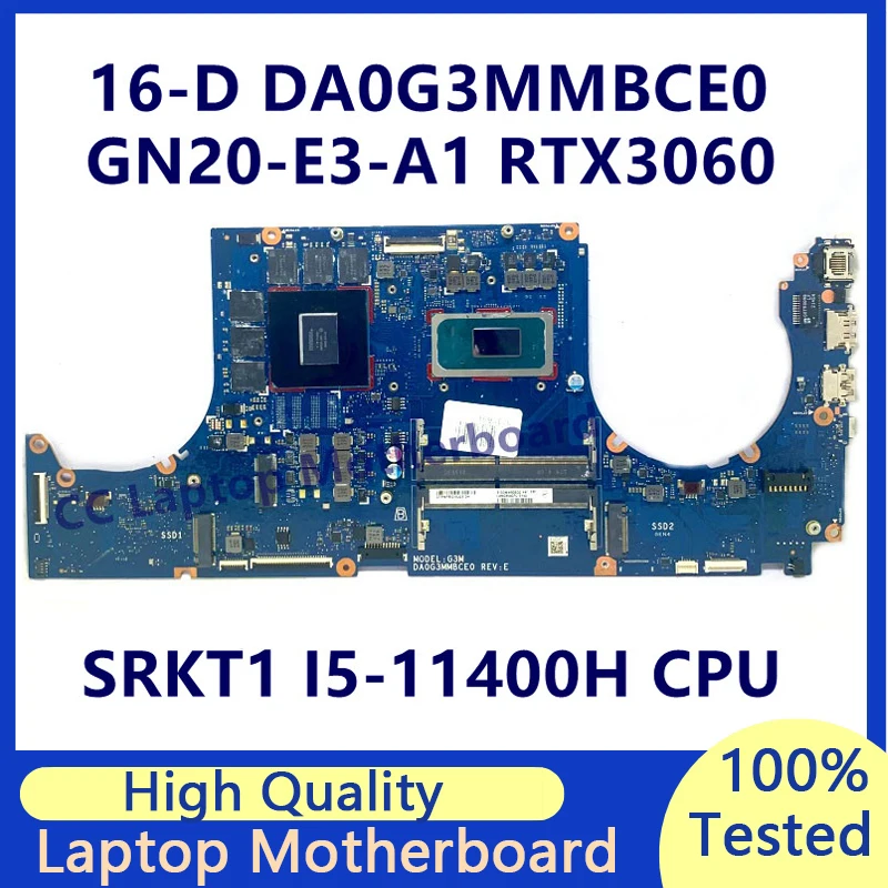 

DA0G3MMBCE0 Mainboard For HP 16-D Laptop Motherboard With SRKT1 I5-11400H CPU GN20-E3-A1 RTX3060 100% Fully Tested Working Well