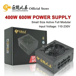 JULONGFENGBAO SFX Micro 400W 600W PSU 80Plus Bronze 110-230V High Efficiency Computer Power Supply Active PC Full Module