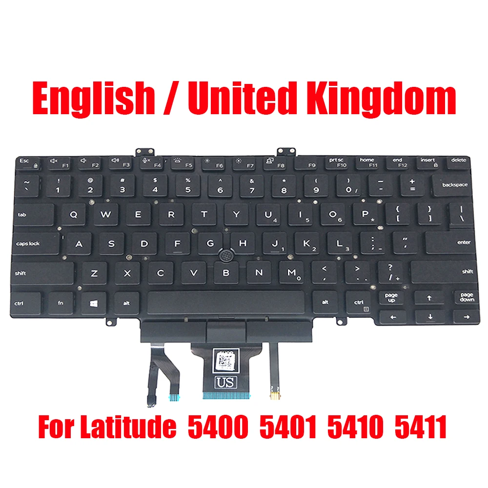 

US UK Keyboard For DELL For Latitude 5400 5401 5410 5411 03J9FC 3J9FC 07D2R0 7D2R0 English United Kingdom Backlit&Pointing New