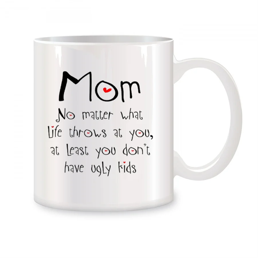 

Mom No Matter What Life Throws At You At Least You Don't Mugs For Mom Birthday Gifts Novelty Coffee Ceramic Tea Cups White 11 oz