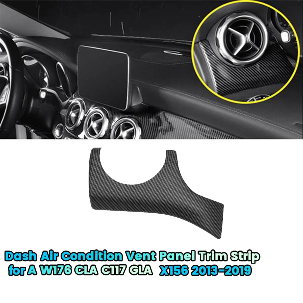 LHD Dash Air Conditioning Vent Panel Trim Sticker for Mercedes Benz A W176 CLA C117 GLA X156 13-19 Matte Carbon Pattern