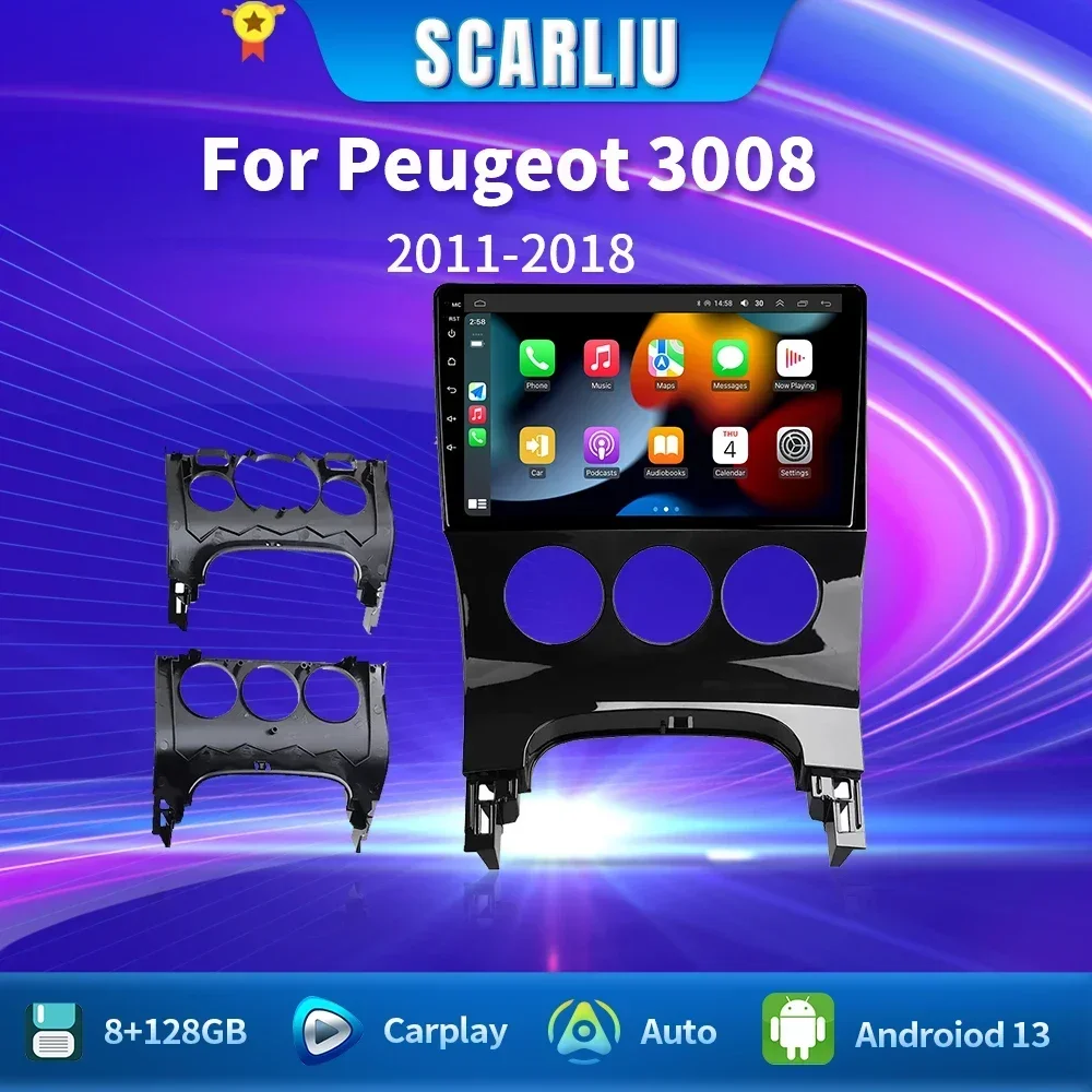 

SCARLIU Android 13 Car Radio For Peugeot 3008 2009-2015 Car Multimedia Player GPS Carplay Android Auto 4G Navigation Head Unit