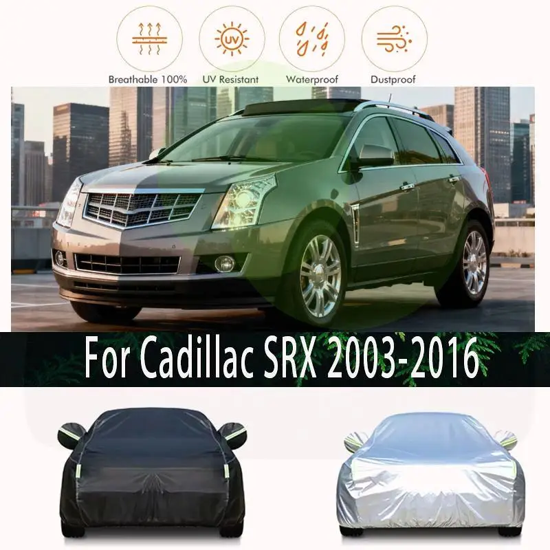 

For Full for Cadillac SRX 2003 2016 Waterproof Dustproof Outdoor Protection Sunshade Exterior Accessories Car Covers