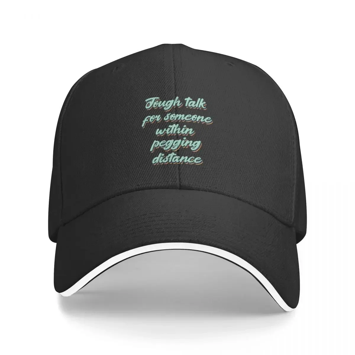 Tough talk for someone within pegging distance - cute Baseball Cap Military Tactical Cap Golf Hat Golf Men Women's