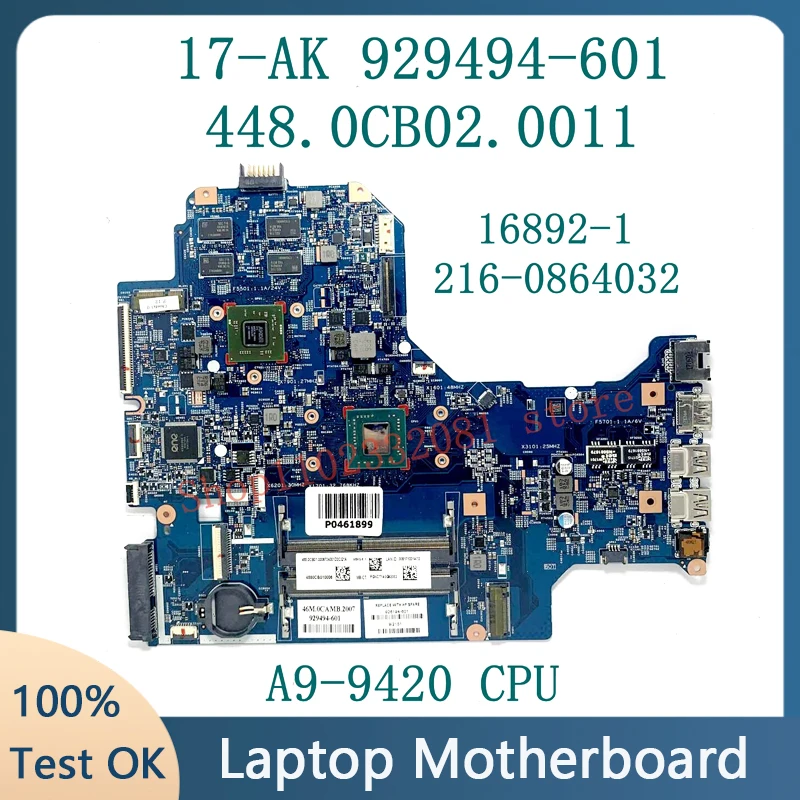 448.0CB02.0011 929494-601 929494-001 926194-601 For HP 17-AK Laptop Motherboard 16892-1 With A9-9420 CPU 216-0864032 100% Tested