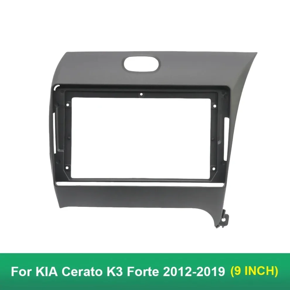 Car radio frame 9 Inch  Fascia Adapter Android  Dash Fitting Panel Kit For KIA Cerato K3 Forte Shuma 2012-2019