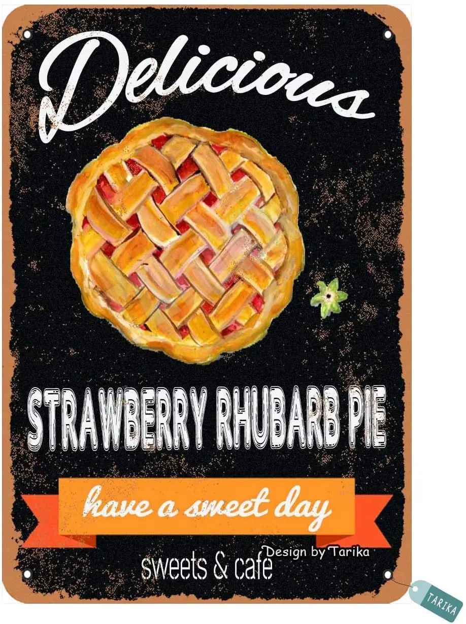 Delicious Strawberry Rhubarb Pie Metal Vintage Tin Sign Wall Decoration 12x8 inches for House Room Cafe Bars Restaurants Pubs Ma