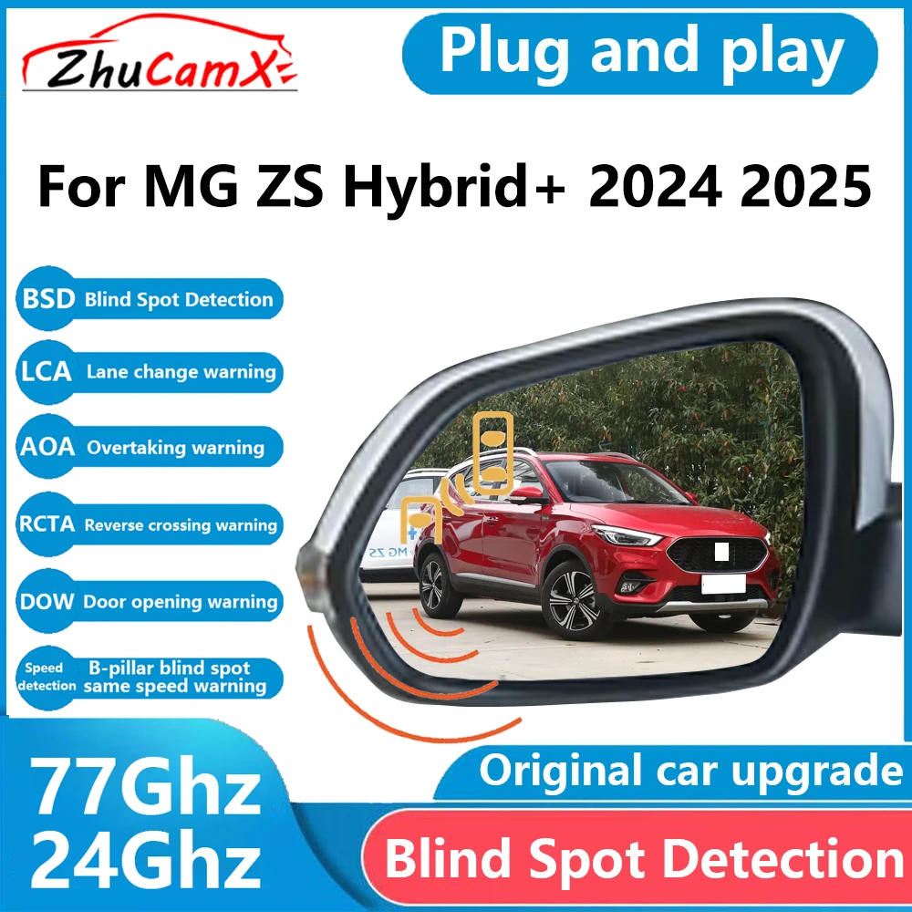 ZhuCamX for MG ZS Hybrid+ 2024 2025 BSD Blind Spot Detection Sensor Radar Driving Warning Assistance System Plug and Play