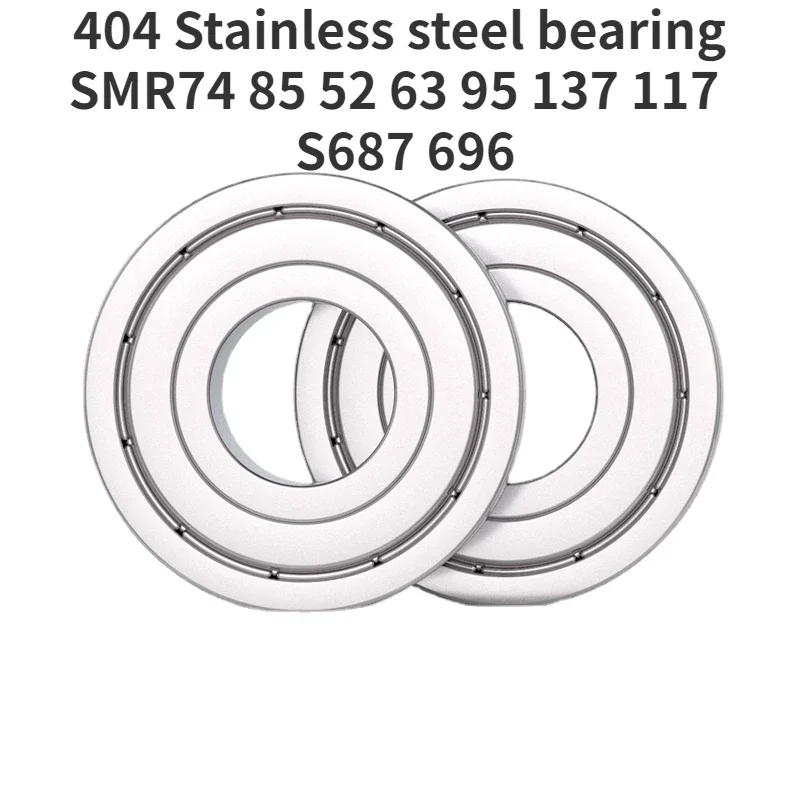 404 Stainless steel bearing SMR74 85 52 63 95 137 117 fishing wheel spinning wheel S687 696