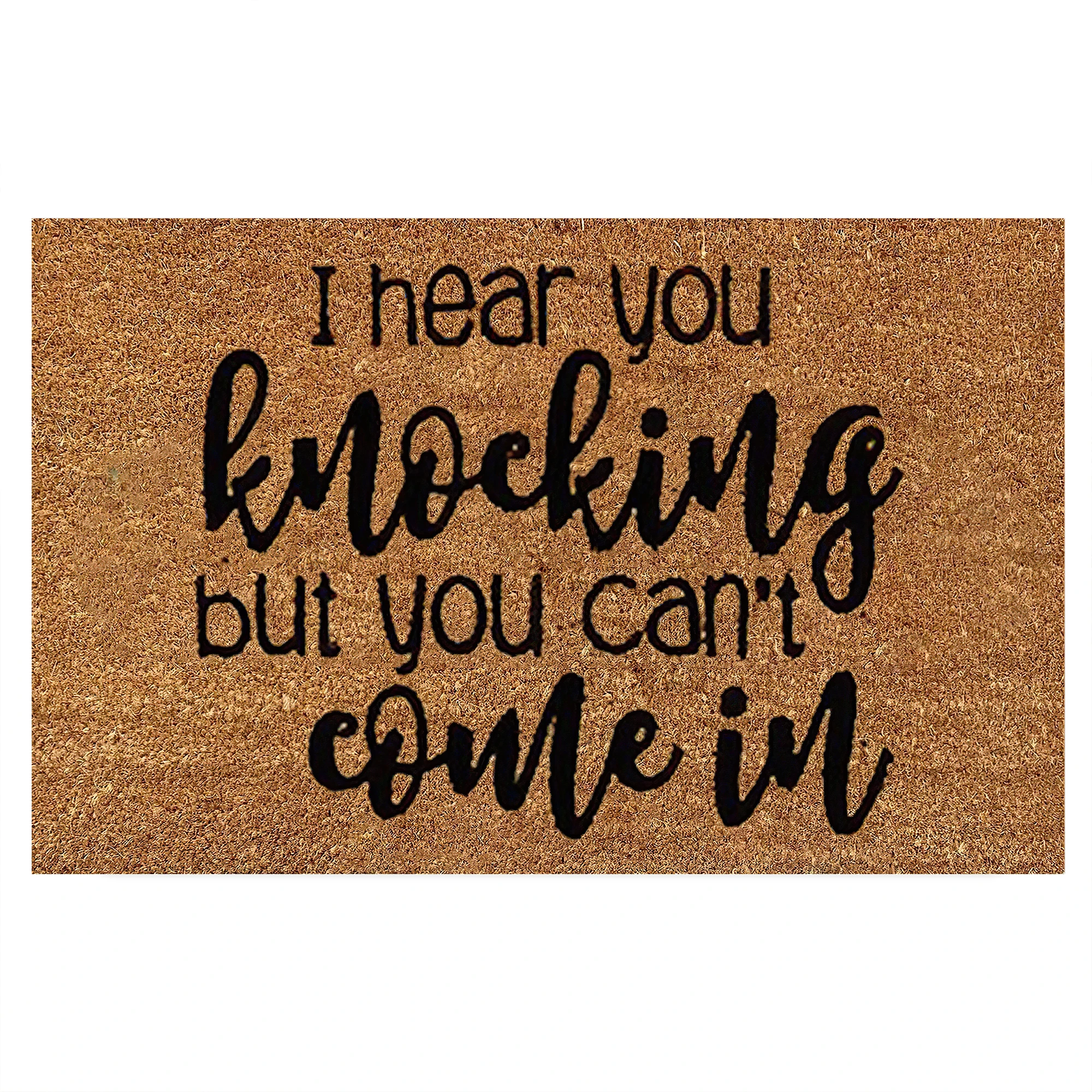 I Hear You Knocking But You Can't Coming In Doormat Rubber Kitchen Mat Garden Garage Door Floor Mat Non-Slip Carpet Entrance Rug