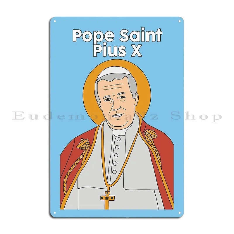 Pope Saint Pius X Metal Plaque Plaques Customize Create Wall Decor Personalized Tin Sign Poster