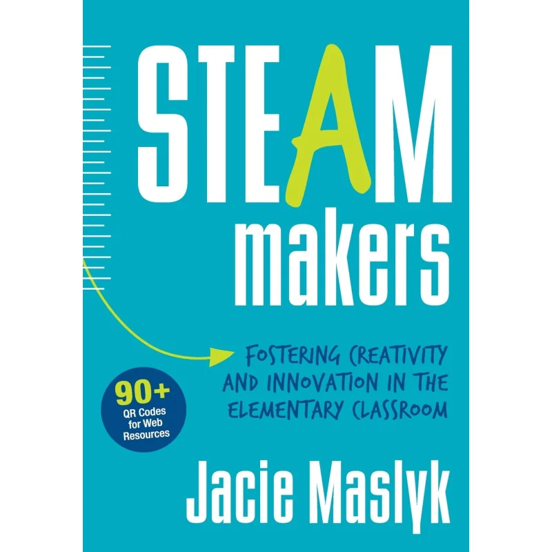 

STEAM Makers Maslyk Jacie Corwin Press 9781506311241 Book