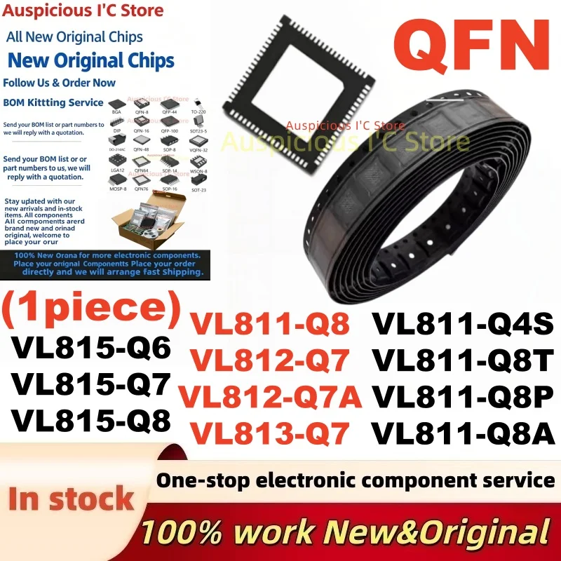 (1Pcs) VL811-Q8A VL811-Q8 VL812-Q7 VL812-Q7A VL811-Q4S VL811-Q8T VL811-Q8P VL813-Q7 VL815-Q6 VL815-Q7 VL815-Q8 QFN