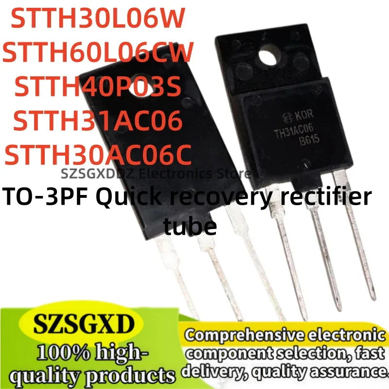 5-10Uds 100% new quality STTH30L06W STTH60L06CW TO3PF STTH40P03S STTH31AC06 STTH30AC06C TH31AC06 TH30AC06C TO-3PF Chips