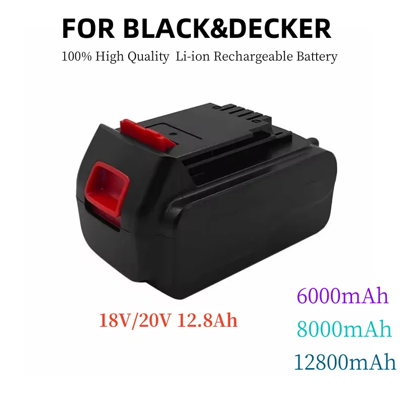 

100% High Quality 18V/20V 12.8Ah Li-ion Rechargeable Battery for BLACK&DECKER LB20 LBX20 LBXR20 Power Tool Replacement Battery