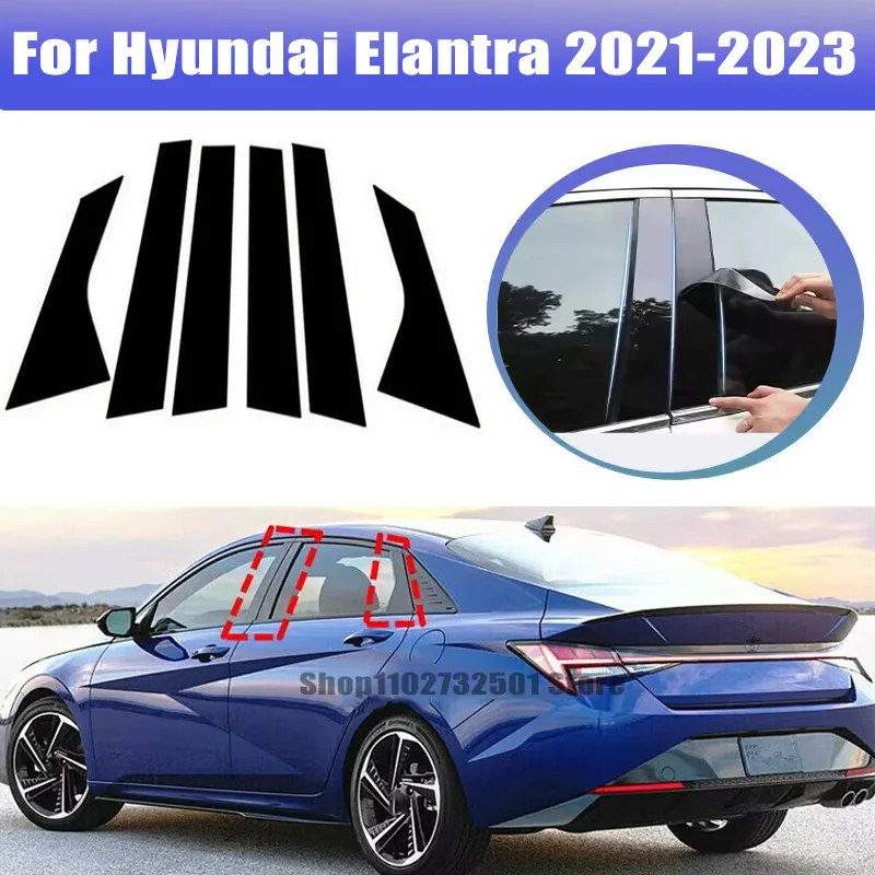 

6pcs For Hyundai Elantra 2021-2023 2022 Window Trim Covers Center Film Column B C Pillar Posts Sticker Car Accessories