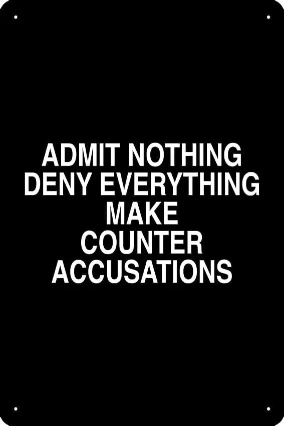 Admit Nothing Deny Everything Make Counter Accusations Metal Print Funny Metal Tin Sign for Home Kitchen Bar Room Garage Decor 8