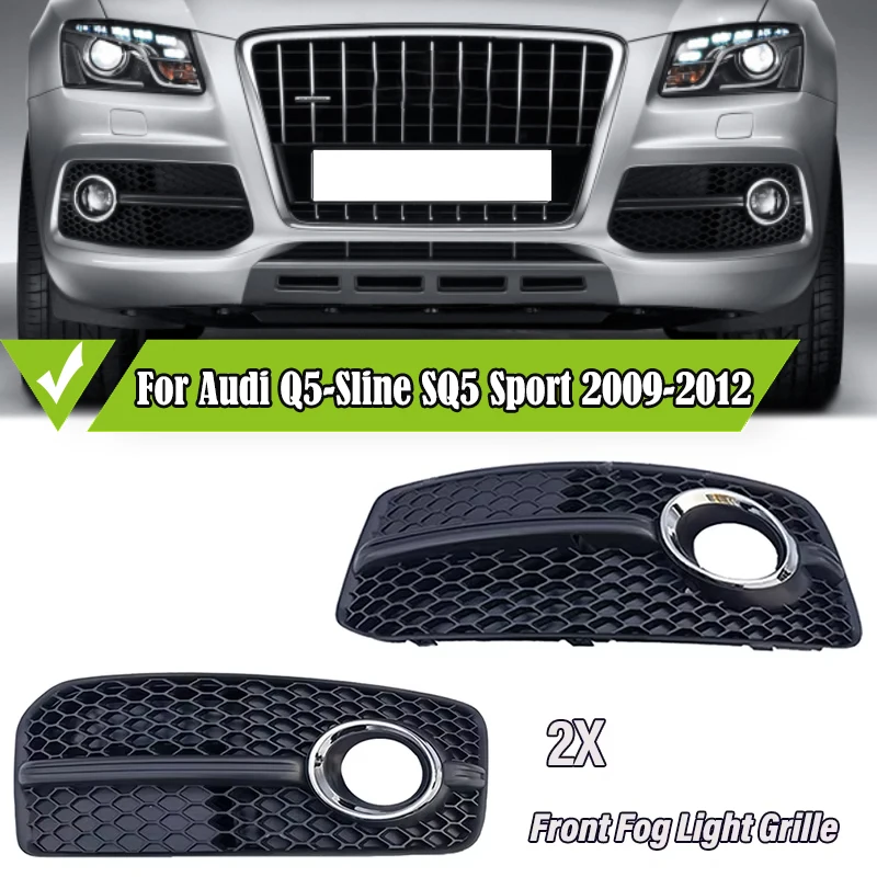 

For Audi Q5-Sline SQ5 Sport 2009-2011 2012 Fog Lamp Grille Front Bumper Foglight Grill Cover Facelift 8R0807681E Accessory