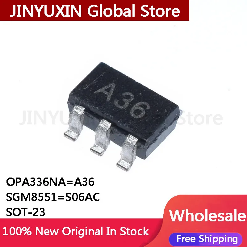 10Pcs OPA336NA A36  SGM8551 S06 S06AC SOT23 IC Chip Wholesale