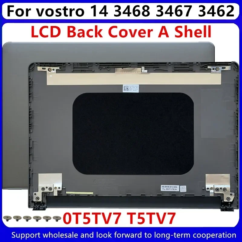 New For Dell vostro14 3468 3468 3462 3467 vostro14 3468 LCD Back Cover Gray 0T5TV7 T5TV7