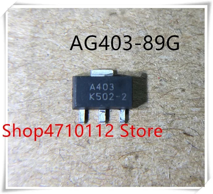 

NEW 10PCS/LOT AG403-89G AG40389G AG403-89 AG403 89 AG403 A403G SOT89 IC
